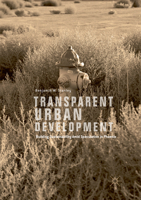 Transparent Urban Development: Building Sustainability Amid Speculation in Phoenix 3319589091 Book Cover