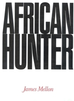 African Hunter 0151039542 Book Cover