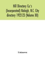 Hill Directory Co.'s (Incorporated) Raleigh, N.C. City directory 1922-23 9354042902 Book Cover