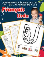 Apprendre � �crire les lettres de l'alphabet de A � Z Fran�ais Urdu: Les 26 lettres mon imagier de l'alphabet French Urdu pour K KS1 KS2 KS3 CP CE1 CE2 CM1 CM2 1077149565 Book Cover