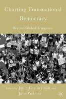 Charting Transnational Democracy: Beyond Global Arrogance 1403969779 Book Cover