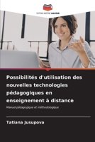 Possibilités d'utilisation des nouvelles technologies pédagogiques en enseignement à distance (French Edition) 6206648451 Book Cover