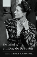 The Legacy of Simone de Beauvoir 0199265364 Book Cover