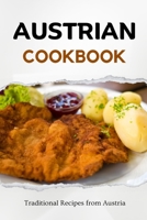 Austrian Cookbook: Traditional Recipes from Austria B0CJHBBF7K Book Cover