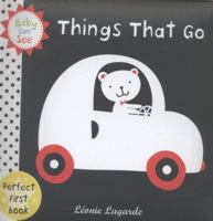 Things That Go. by Leonie Lagarde 1407133292 Book Cover