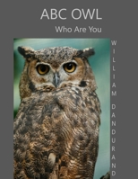 ABC Owl: Who Are You B096TRXH56 Book Cover