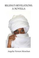 Regina's Revelations 1482538172 Book Cover
