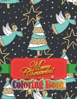 Merry Christmas Coloring Book: 50 Wonderful Pages to Color with Santa Claus, Reindeer, Snowmen & More! Easy & Big Coloring Books for Preschoolers, 1711251046 Book Cover