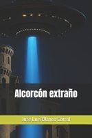 Alcorcón extraño B0FY7N9QLD Book Cover