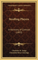 Strolling Players: A Harmony of Contrasts 1241219796 Book Cover