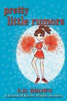 Pretty Little Rumors 1494418568 Book Cover