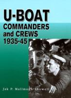 U-Boat Commanders and Crews 1935-45 1861261926 Book Cover