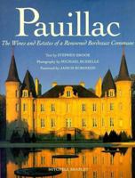 Pauillac: The Wines and Estates of a Renowned Bordeaux Commune 1577171829 Book Cover
