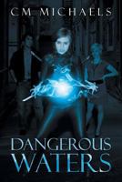 Dangerous Waters 1617981044 Book Cover
