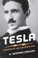 Tesla: Inventor of the Electrical Age 0691165610 Book Cover