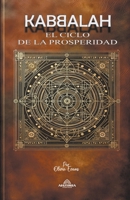 Kabbalah El Ciclo de la Prosperidad (Spanish Edition) B0CWJGM486 Book Cover