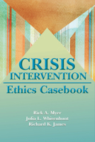 Crisis Intervention Ethics Casebook 1556203969 Book Cover