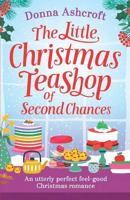 The Little Christmas Teashop of Second Chances 1786816016 Book Cover