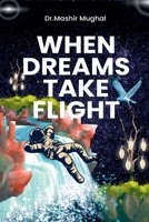 When Dreams Take Flight B0DQYDTNLP Book Cover