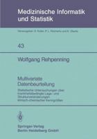 Multivariate Datenbeurteilung: Statistische Untersuchungen Uber Krankheitsbedingte Lage- Und Strukturveranderungen Klinisch-Chemischer Kenngrossen 3540126805 Book Cover