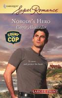 Nobody's Hero 0373715048 Book Cover