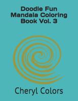 Doodle Fun Mandala Coloring Book Vol. 3 1081221623 Book Cover