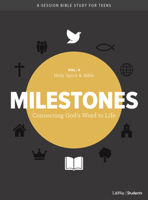 Milestones: Volume 3 - Holy Spirit & Bible, Volume 3: Connecting God's Word to Life 1535965851 Book Cover