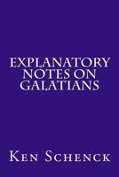 Explanatory Notes on Galatians 1484019598 Book Cover