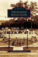 Indianapolis Social Clubs (Images of America: Indiana) 0738561207 Book Cover