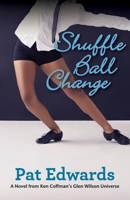 Shuffle Ball Change 1949267946 Book Cover