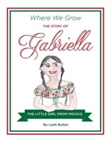 The Story of Gabriella 1543926770 Book Cover