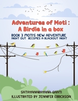 Adventures of Moti: Book 3: Moti's New Adventure: Night Out Becomes A Blackout Night 1649340184 Book Cover