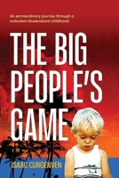 The Big People's Game 0648622428 Book Cover
