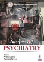 Interfaces of Psychiatry 9389188636 Book Cover