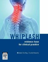 Whiplash: evidence base for clinical practice 0729539466 Book Cover