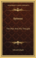 Spinoza: The Man And His Thought 1432573764 Book Cover