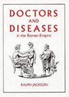 Doctors and Disease in the Roman Empire 080612167X Book Cover