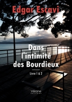 Dans l'intimité des Bourdieux - Livre 1 et 2 B0FNCYKJQ4 Book Cover