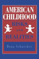 American Childhood: Risks and Realities 0813521718 Book Cover