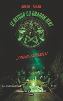 Le retour du Dragon vert: Spécial Fulcanelli (Les Cahiers d’Irem) (French Edition) 2380141215 Book Cover