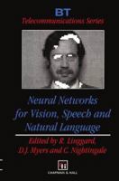 Neural Networks for Vision, Speech and Natural Language (BT Telecommunications Series) 0442315791 Book Cover