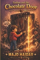 Nathan and the Chocolate Door B0GRV1THK5 Book Cover