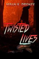 Twisted Lives B0F6SMRK7H Book Cover