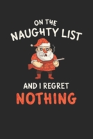 On the Naughty List: Dot Grid Journal or Notebook (6x9 Inches) with 120 Pages 1670839397 Book Cover