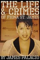 The Life and Crimes of Fiona St. James 069265562X Book Cover