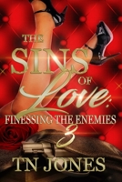 The Sins of Love 3: Finessing the Enemies 1793951063 Book Cover