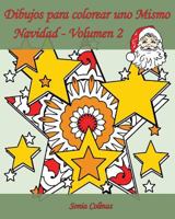 Dibujos Para Colorear Uno Mismo - Navidad - Volumen 2: �25 Dibujos Para Colorear Para Celebrar La Navidad! 1540888681 Book Cover