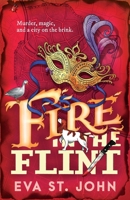Fire in the Flint 1913628213 Book Cover