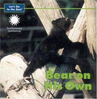 Bear on His Own (Let's Go to the Zoo) Smithsonian Institution (Let's Go to the Zoo) 1568999135 Book Cover