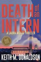 Death of an Intern: A Laura Wolfe Thriller 1937084213 Book Cover